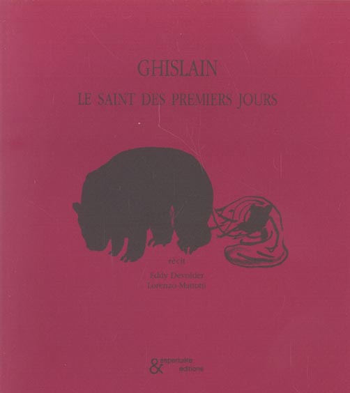 Emprunter Ghislain. Le saint des premiers jours livre