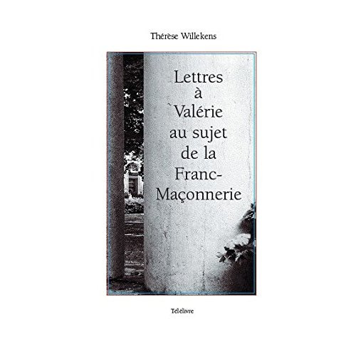 Emprunter Lettres a valerie au sujet de la franc-maconnerie. livre