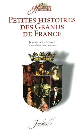 Emprunter Petites histoires des Grands de France livre