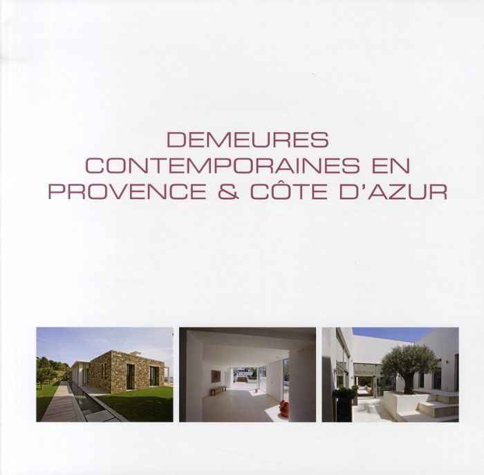 Emprunter Demeures contemporaines en Provence & Côte d'Azur. Edition français-anglais-néerlandais livre