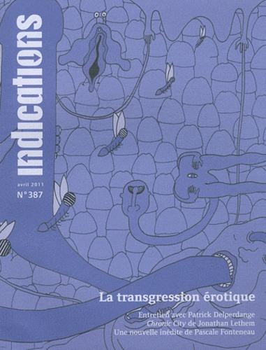 Emprunter Indications N° 387, Avril 2011 : La transgression érotique livre