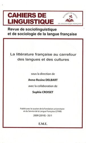Emprunter Cahiers de linguistique N° 35/1-2009(2010) : La littérature française au carrefour des langues et de livre
