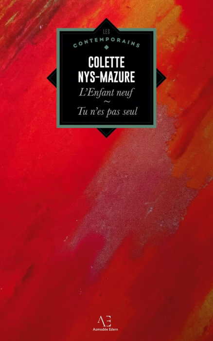 Emprunter L'enfant neuf, suivi de Tu n'es pas seul livre