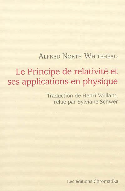 Emprunter Le principe de relativité et ses applications en physique livre