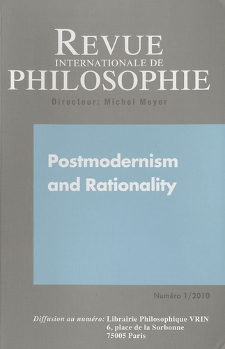 Emprunter REVUE INTERNATIONALE DE PHILOSOPHIE 251 (1-2010) POSTMODERNISM AND RATIONALITY livre
