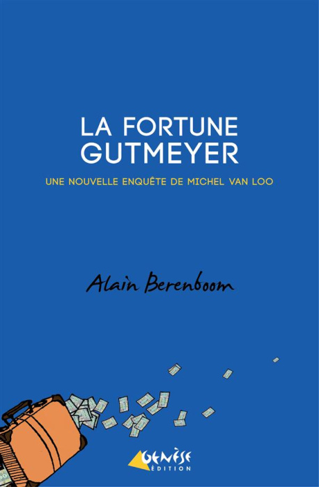 Emprunter La fortune Gutmeyer. Une nouvelle enquête de Michel Van Loo, détective privé livre
