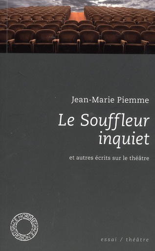 Emprunter Le Souffleur inquiet / Et autres écrits sur le théâtre livre