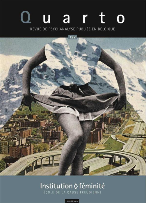 Emprunter Quarto N° 122, juillet 2019 : Institution et féminité livre
