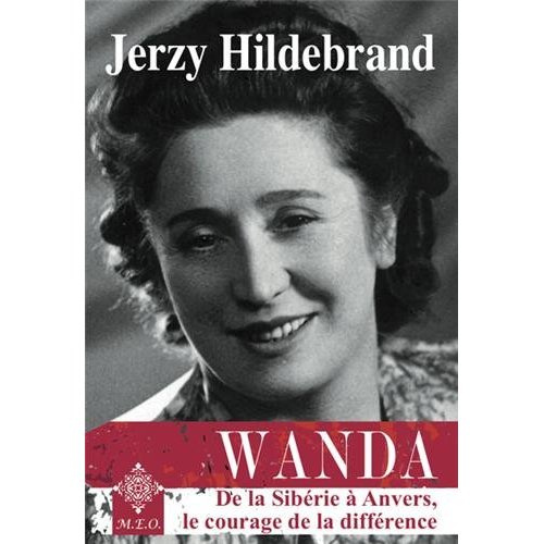 Emprunter Wanda. De la Sibérie à Anvers, le courage de la différence livre
