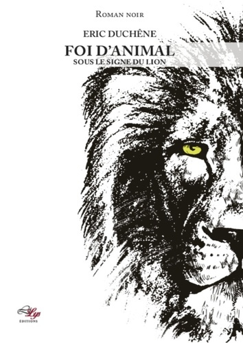 Emprunter Foi d'animal Tome 1 : Sous le signe du lion livre