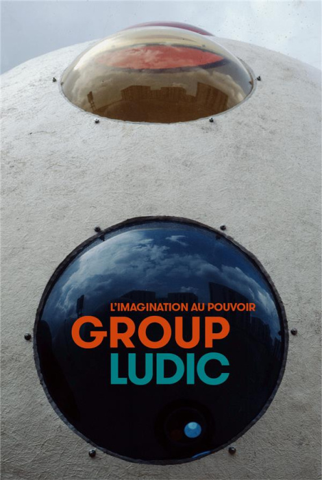 Emprunter Group Ludic. L'imagination au pouvoir livre