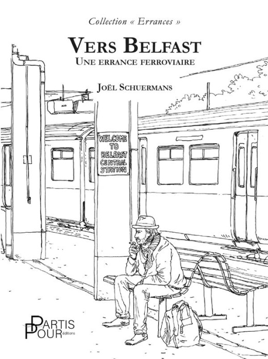 Emprunter Vers Belfast. Une errance ferroviaire livre