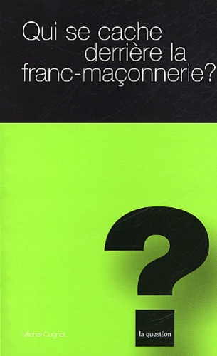 Emprunter QUI SE CACHE DERRIERE LA FRANC MACONNERIE livre