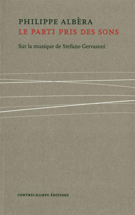 Emprunter Le parti pris des sons. Sur la musique de Stefano Gervasoni livre