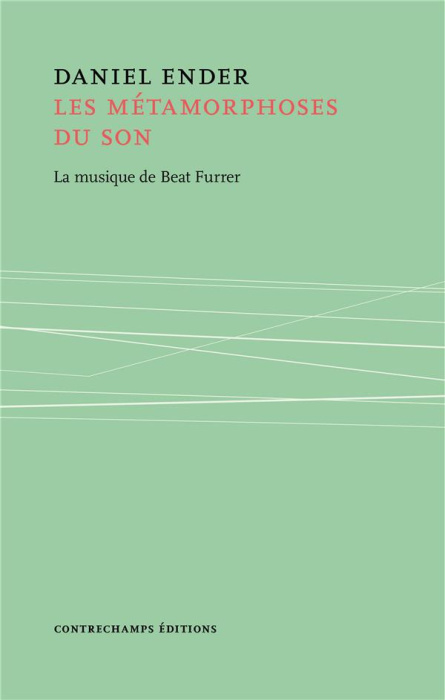 Emprunter Métamorphoses du son. La musique de Beat Furrer livre