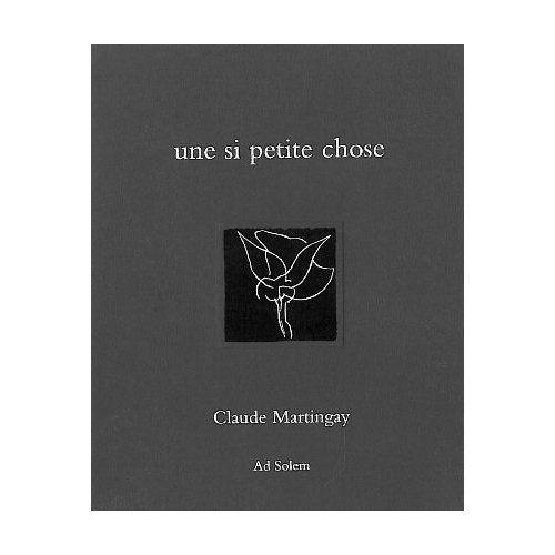 Emprunter UNE SI PETITE CHOSE livre