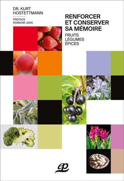 Emprunter Renforcer et conserver sa mémoire. Fruits, épices, légumes livre