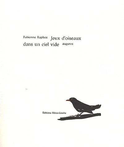 Emprunter Jeux d'oiseaux dans un ciel vide. Augures livre
