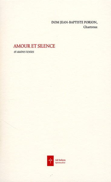 Emprunter Amour et silence et autres textes livre