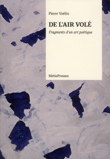 Emprunter De l'air volé. Fragments d'un art poétique livre