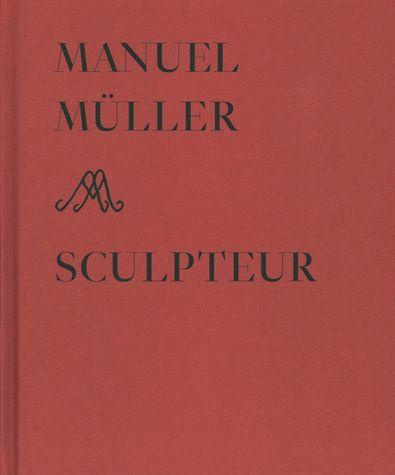 Emprunter Manuel Müller sculpteur livre