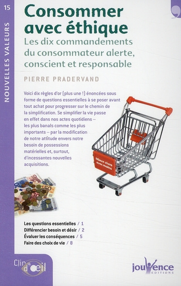 Emprunter Consommer avec éthique. Les dix commandements du consommateur alerte, conscient et responsable livre