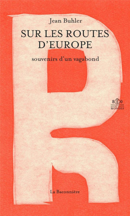 Emprunter Sur les routes d'Europe. Souvenirs d'un vagabond livre