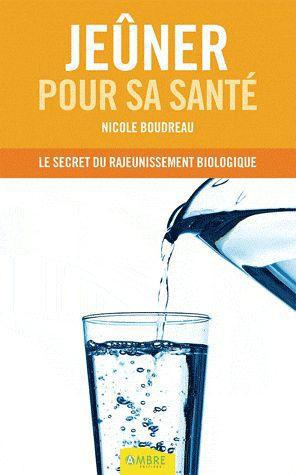 Emprunter Jeûner pour sa santé. Le secret du rajeunissement biologique livre