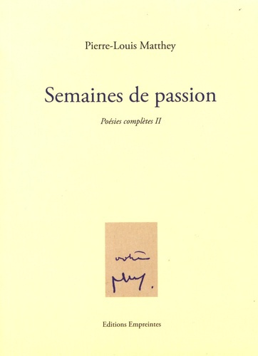 Emprunter Poésies complètes. Tome 2, Semaines de passion livre