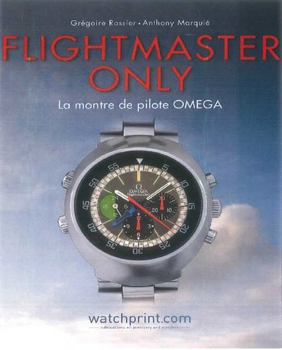 Emprunter Flightmaster Only. La montre de pilote Omega livre