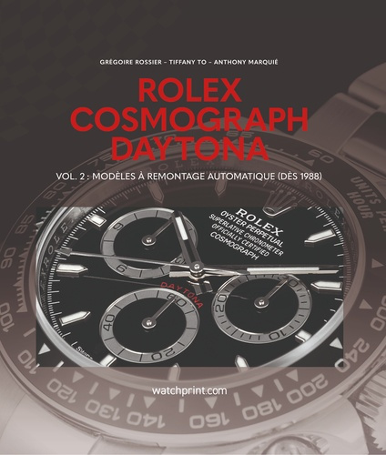 Emprunter Rolex Cosmograph Daytona. Volume 2, Modèles à remontage manuel (dès 1988) livre