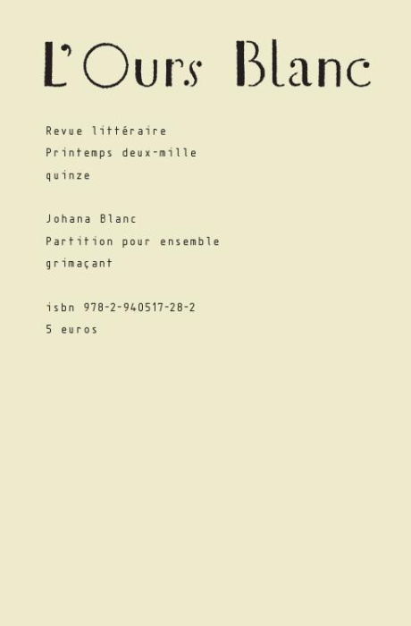 Emprunter L'Ours Blanc N° 5, Printemps 2015 : Partition pour ensemble grimaçant livre