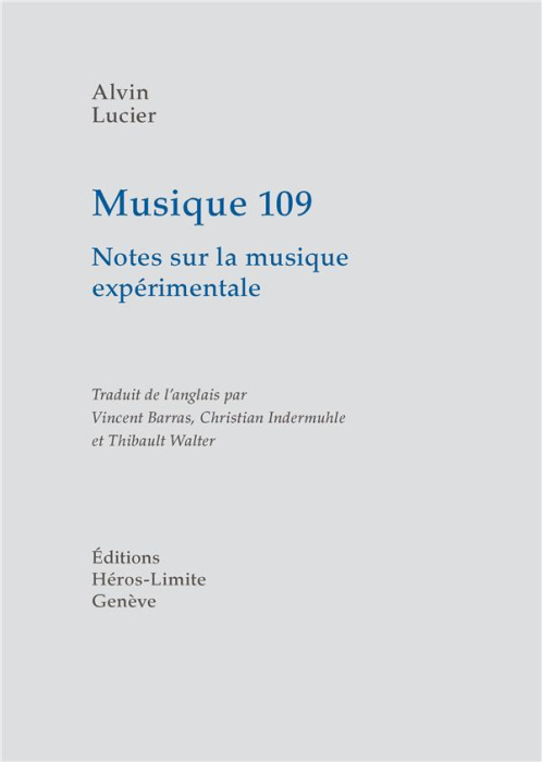 Emprunter Musique 109. Notes sur la musique expérimentale livre