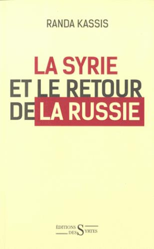 Emprunter La Syrie et le retour de la Russie livre