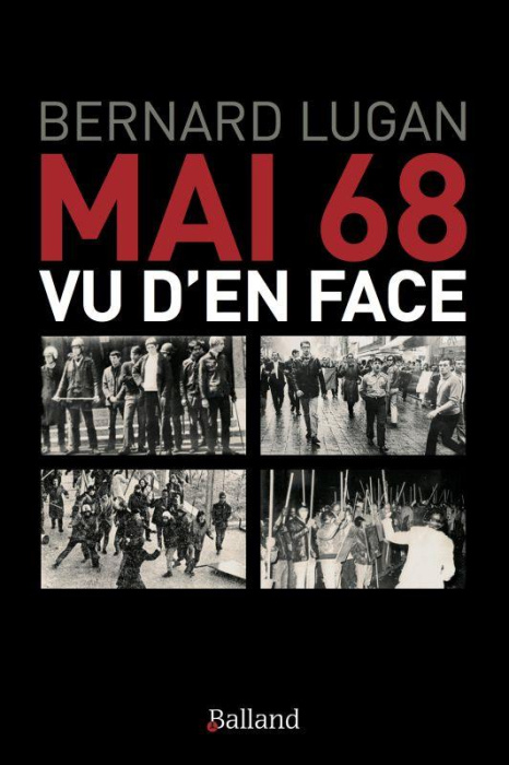 Emprunter Mai 68 vu d'en face. Les vrais rebelles n'étaient pas ceux qu'on croit... livre
