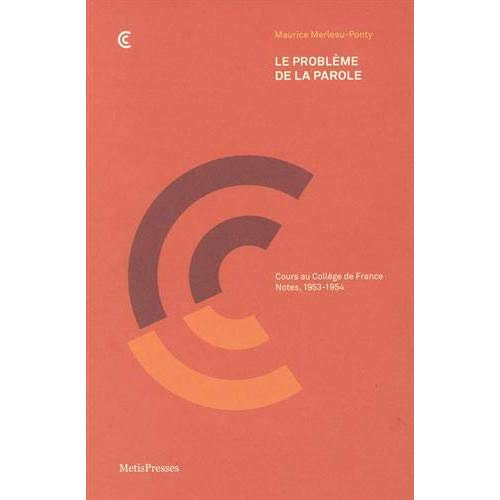 Emprunter Le problème de la parole. Cours au collège de France. Notes, 1953-1954 livre