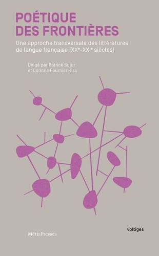 Emprunter Poétique des frontières. Une approche transversale des littératures de langue française (XXe-XXIe si livre