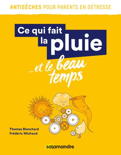 Emprunter Ce qui fait la pluie... et le beau temps livre