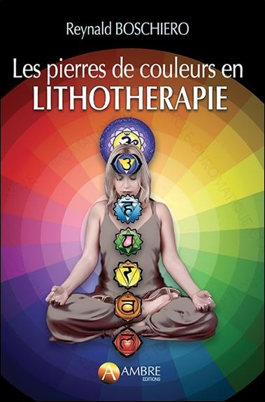 Emprunter Les pierres de couleurs en lithothérapie livre
