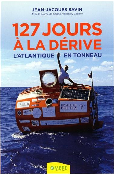 Emprunter 127 jours à la dérive : l'Atlantique en tonneau livre