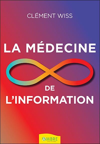Emprunter La médecine de l'information livre
