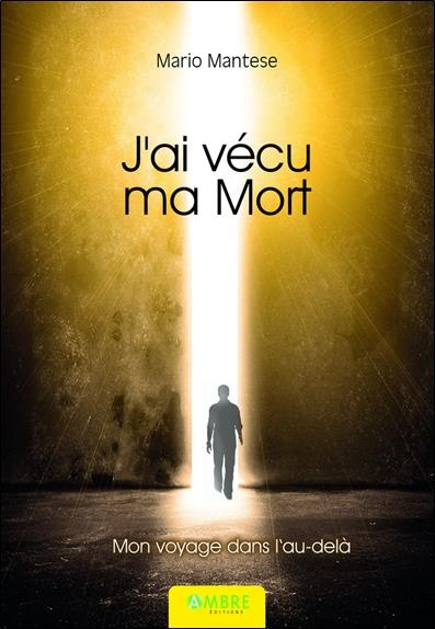 Emprunter J'ai vécu ma mort. Mon voyage dans l'au-delà livre