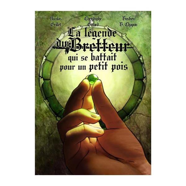 Emprunter La légende du Bretteur qui se battait pour un petit pois livre