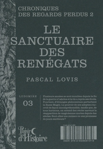 Emprunter Chronique des regards perdus Tome 2 : Le Sanctuaire des Renégats livre