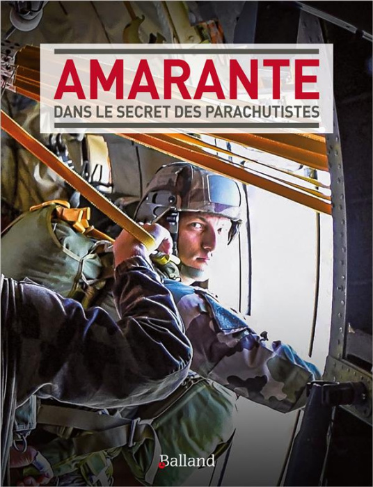 Emprunter Amarante. Dans le secret des parachutistes livre