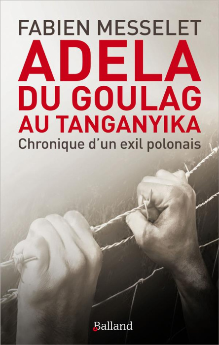 Emprunter Adela, du goulag au Tanganyika. Chronique d'un exil polonais livre