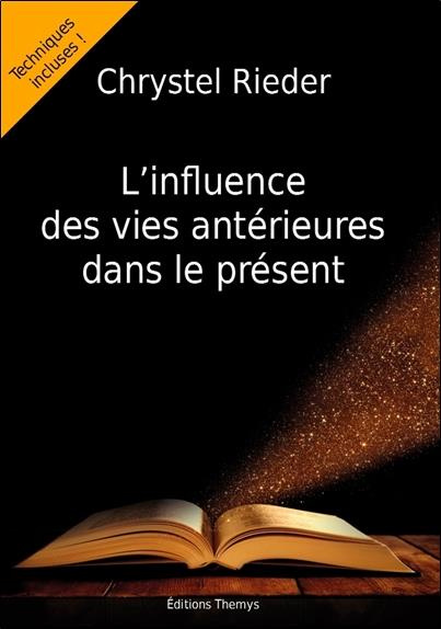 Emprunter L'influence des vies antérieures dans le présent livre
