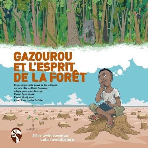 Emprunter Lola l'aventurière : Gazourou et l'esprit de la forêt livre