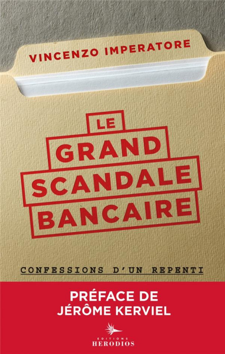 Emprunter Le grand scandale bancaire. Confessions d'un repenti livre