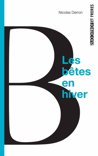 Emprunter Les bêtes en hiver livre